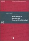 Nuovi metodi di gestione dei documenti multimediali