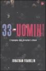 Trentatr� uomini. L'epopea dei minatori cileni