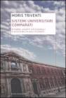 Sistemi universitari comparati. Riforme, assetti istituzionali e accessibilit� agli studenti