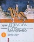 Letteratura storia immaginario. Con espansione online. Per le Scuole superiori vol.1