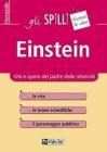 Einstein. Vita e opere del padre della relativit�
