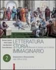 Letteratura storia immaginario. Con espansione online. Per le Scuole superiori vol.2
