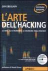 L' arte dell'hacking. Con CD-ROM