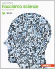 Facciamo scienze. Con espansione online. Per la Scuola media vol.3