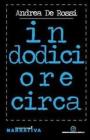 In dodici ore circa