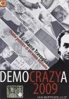 Democrazya 2009. Diario politico di un anno italiano. DVD