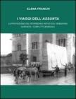 I viaggi dell'Assunta. La protezione del patrimonio artistico veneziano durante i conflitti mondiali