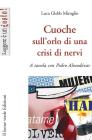 Cuoche sull'orlo di una crisi di nervi. A tavola con Pedro Almod�var