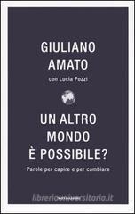 Un altro mondo � possibile? Parole per capire e cambiare