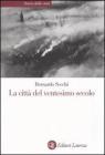 La citt� nel ventesimo secolo