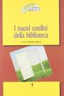 I nuovi confini della biblioteca. Verso un servizio culturale integrato che si apre al territorio
