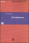 Etica bibliotecaria. Deontologia professionale e dilemmi morali