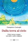Dalla terra al cielo. Cielo, terra e acqua nei miti e nelle religioni