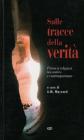 Sulle tracce della verit�. Percorsi religiosi tra antico e contemporaneo