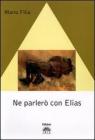 Ne parler� con Elias