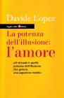 Potenza dell'illusione: l'amore