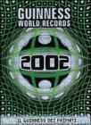 Guinness World Records 2002. Il Guinness dei primati