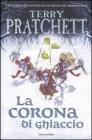 La corona di ghiaccio. Mondo Disco