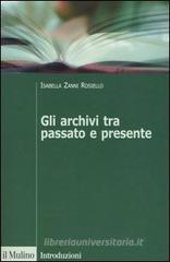 Gli archivi tra passato e presente