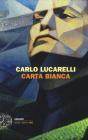 CARTA BIANCA (Einaudi. Stile libero big)