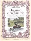 Orgasmo e pregiudizio. Il sesso perduto di Jane Austen