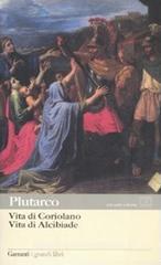 Vita di Coriolano-Vita di Alcibiade. Testo greco a fronte Vita di Coriolano-Vita di Alcibiade. Testo greco a fronte