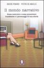 Il mondo narrativo. Come costruire e come presentare l'ambiente e i personaggi di una storia
