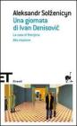 Una giornata di Ivan Denisovic�La casa di Matrjona�Alla stazione
