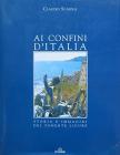 Ai confini d'Italia. Storia e immagini del Ponente ligure