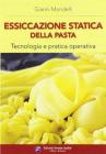 Essiccazione statica della pasta. Tecnologia e pratica operativa