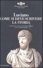 Come si deve scrivere la storia. Testo greco a fronte