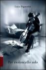 Per violoncello solo