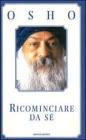 Ricominciare da s�