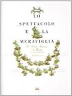 Lo spettacolo e la meraviglia