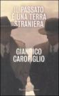 Il passato � una terra straniera