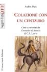 Colazione con un centauro. Cibo e cucina in �Le cronache di Narnia� di C.S. Lewis