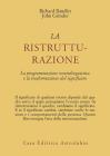 La ristrutturazione. La programmazione neurolinguistica e la trasformazione del significato
