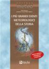 I pi� grandi eventi meteorologici della storia