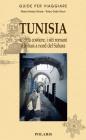 Tunisia. Le citt� costiere, i siti romani e le oasi a nord del Sahara