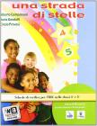 Una strada di stelle. Vol. 4-5. Con espansione online. Per la Scuola elementare