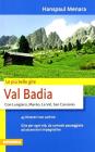 Val Badia. Le pi� belle gite