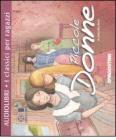 Piccole donne. Con CD Audio formato MP3