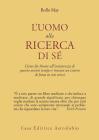 L' uomo alla ricerca di s�