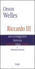 Orson Welles. Riccardo III. Una sceneggiatura ritrovata