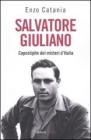 Salvatore Giuliano. Capostipite dei misteri d'Italia