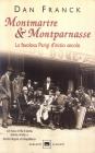 Montmartre & Montparnasse. La favolosa Parigi d'inizio secolo
