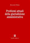 Problemi attuali della giurisdizione amministrativa