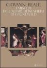 I misteri di Gr�newald e dell'Altare di Isenheim. Una interpretazione storico-ermeneutica