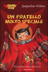 Jacqueline Wilson Un fratello molto speciale