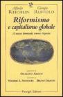 Riformismo e capitalismo globale. A nuove domande nuove risposte